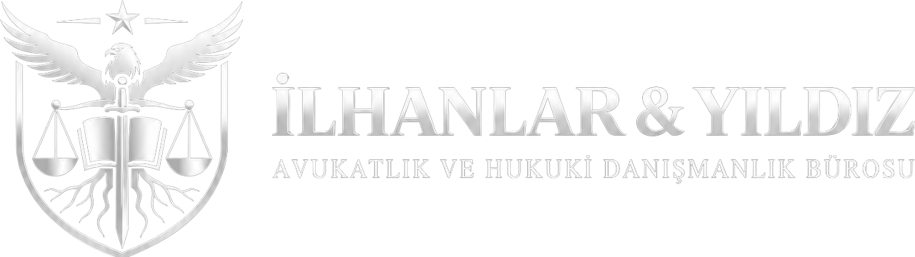İlhanlar & Yıldız Avukatlık ve Hukuki Danışmanlık Bürosu
